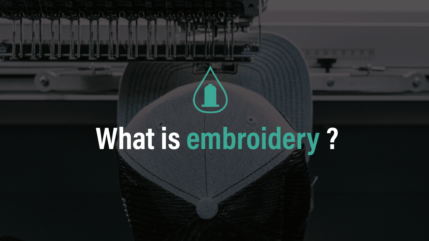 What is embroidery?